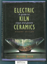 Electric Kiln Ceramics : a Guide to Clays and Glazes