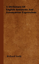 A Dictionary of English Synonyms and Synonymous Expressions