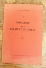 Initiation aux espaces vectoriels 2