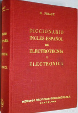 Diccionario ingles - espanol of electrotecnia y electronica