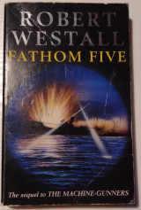 Fathom Five - the sequel to The Machine-Gunners