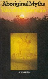 Aboriginal myths: Tales of the Dreamtime