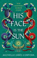 Throne of Khetara: His Face Is the Sun: Epic Ancient Egyptian Fantasy Steeped in Revenge, Desire, Dark Magic and Blood
