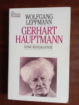 Gerhart Hauptmann, Eine Biographie