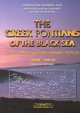 The Greek Pontians of the Black Sea: Sinope, Amisos, Kotyora, Kerasus, Trapezus: 1300 BC - 2000 AD