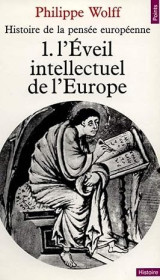 Histoire de la pensée européenne, tome 1 : L'Eveil intellectuel de l'Europe