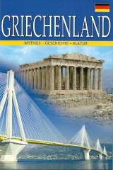 Griechenland: Mythos - Geschichte - Kultur