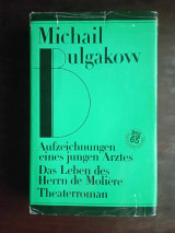 Erzahlungen und Romane, - Aufzeichnungen eines jungen Artzes - Das leben des hern de Moliere - theaterroman
