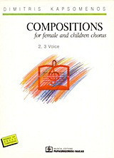 Compositions for Female and Children Chorus: 2, 3 Voice