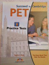 Succeed in Cambridge Preliminary (PET) 8 Practice tests
