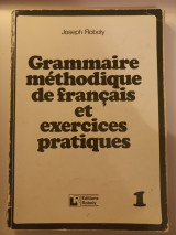Grammaire méthodique de français et exercices pratiques 1