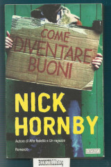 Come diventare buoni