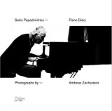 Sakis Papadimitriou. Piano diary: Ημερολόγιο πιάνου - Σάκης Παπαδημητρίου