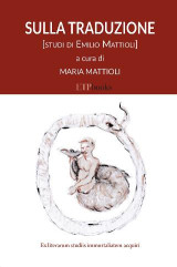 Sulla traduzione (Studi di Emilio Mattioli)