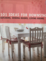 101 Ideas for Downstairs
