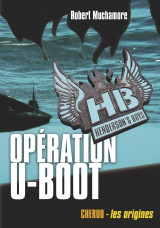Henderson's boys Tome 4 - Opération U-Boot - Grand format