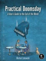 Practical Doomsday: A User's Guide to The End of The World
