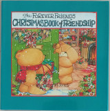 The Forever Friends Christmas Book of Friendship