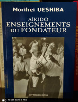 Aïkido, enseignements du fondateur