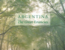 Argentina, the Great Estancias