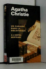 Un cadavre dans la bibliothèque / À l'hôtel Bertram