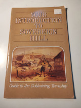 Your introduction to Sovereign Hill: Guide to the Goldmining Township