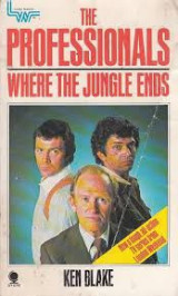 The Professionals , Where the jungle ends