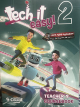 Tech it easy! 2 Teacher’s Coursebook