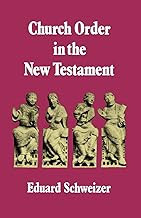Church Order in the New Testament