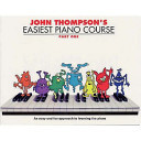 John Thompson's Easiest Piano Course