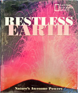Restless Earth: Nature's Awesome Powers