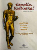 Tenella Kallinike!: The Four Panhellenic Games of Antiquity