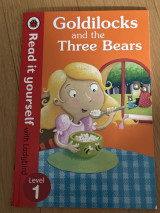 Goldilocks and the Three Bears - Read It Yourself with Ladybird