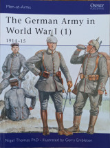 The German Army in World War I (1): 1914–15 (Men-at-Arms, 394)