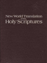 New World Translation of the Holy Scriptures--With References