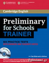 Preliminary for Schools Trainer (+3 Audio Cds)