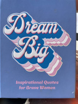 Dream big