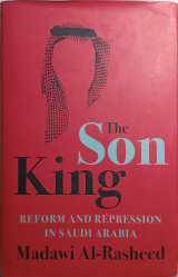 The Son King - Reform and repression in Saudi Arabia
