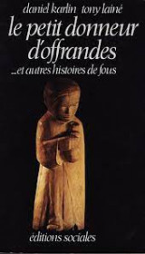 Le petit donneur d offrandes … et autres histories de fous