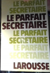 Le parfait secretaire