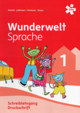 Wunderwelt Sprache 1, Schreiblehrgang Druckschrift
