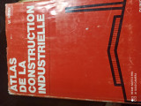 Atlas de la construction industrielle