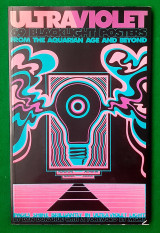Ultraviolet - 69 Blacklight Posters from the Aquarian Age and Beyond