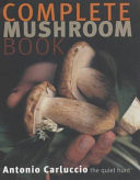 Complete Mushroom Book