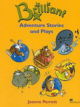 Brilliant: Adventure Stories and Plays