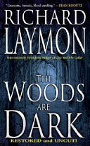 The Woods are Dark