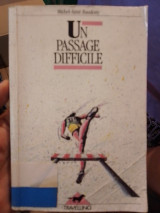 Un passage difficile