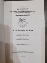 A U. S. Strategy for Iran (The Walkers Papers)