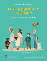 The Acropolis History: Where Man and the Gods meet