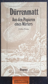 Aus den Papieren eines Wärters. Frühe Prosa.